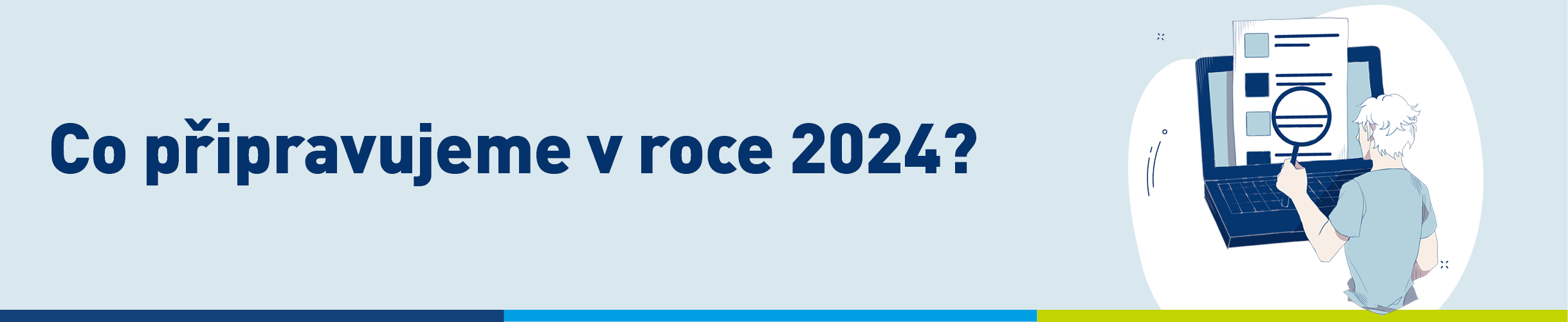 Co připravujeme v roce 2024. 